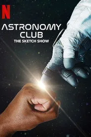 Astronomy Club: The Sketch Show 1. sezon