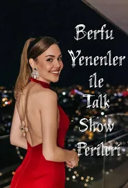 Berfu Yenenler ile Talk Show Perileri posteri