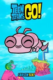 Teen Titans Go! 6. sezon