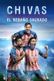 CHIVAS: El Rebaño Sagrado posteri