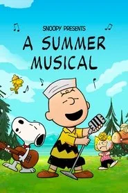 Snoopy Presents: A Summer Musical posteri