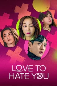 Love to Hate You 1. sezon