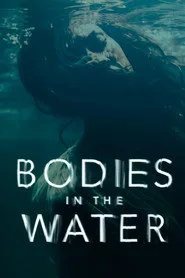 Bodies in the Water posteri