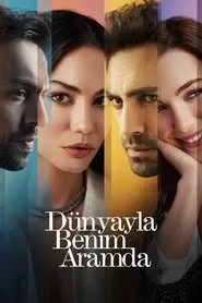 Dünyayla Benim Aramda 1. sezon