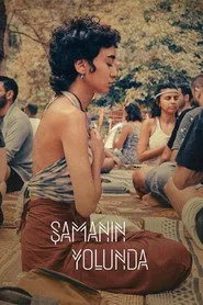 Şamanın Yolunda 1. sezon