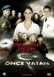 Güneydoğu'dan Öyküler: Önce Vatan posteri