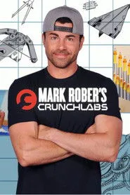 Mark Rober: CrunchLabs posteri