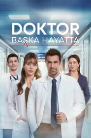 Doktor: Başka Hayatta 1. sezon