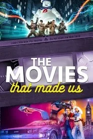 The Movies That Made Us posteri