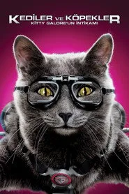 Kediler ve Köpekler 2: Kitty Galore'un İntikamı posteri