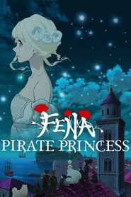Fena: Pirate Princess 1. sezon