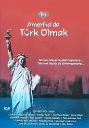 Amerika'da Türk Olmak posteri