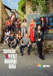 Gelsin Hayat Bildiği Gibi 1. sezon