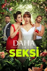 Daha da Seksi posteri