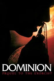 Dominion: Prequel to The Exorcist posteri