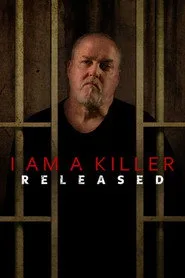 I AM A KILLER: Tahliyeden Sonra 1. sezon