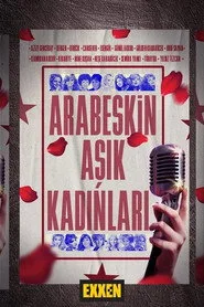 Arabeskin Aşık Kadınları 1. sezon