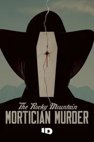 The Rocky Mountain Mortician Murder posteri