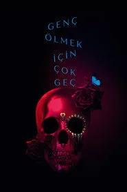 Genç Ölmek İçin Çok Geç 1. sezon