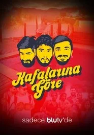 Kafalarına Göre posteri