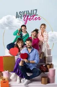 Aşkımız Yeter 1. sezon