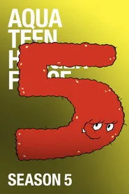 Aqua Teen Hunger Force 5. sezon