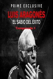 Luis Aragonés, el sabio del éxito 1. sezon