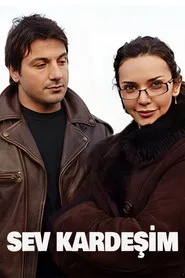 Sev Kardeşim posteri