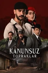 Kanunsuz Topraklar 1. sezon