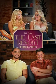 90 Day: The Last Resort Between the Sheets posteri