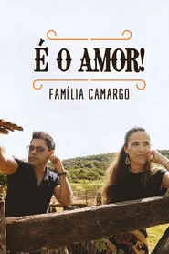 É o Amor: Família Camargo 1. sezon