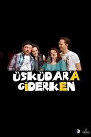 Üsküdar'a Giderken 1. sezon