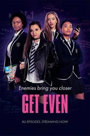 Get Even 1. sezon