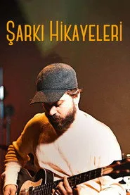 Şarkı Hikayeleri posteri
