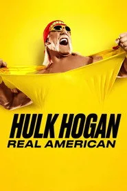 Hulk Hogan: Real American posteri