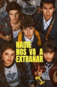 Nadie nos va a extrañar 1. sezon