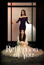 Reflection of You 1. sezon