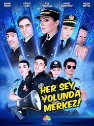 Her Şey Yolunda Merkez! posteri