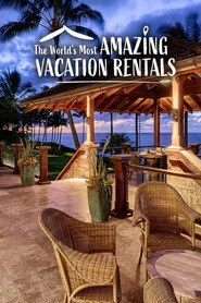 The World's Most Amazing Vacation Rentals 2. sezon
