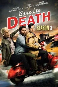 Bored to Death 3. sezon