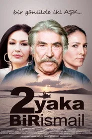 2 Yaka Bir İsmail 1. sezon