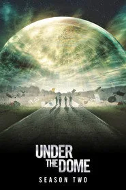 Under the Dome 2. sezon