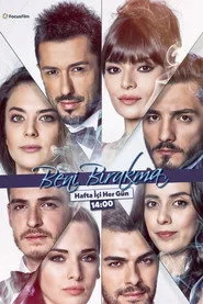 Beni Bırakma 1. sezon