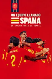 Un equipo llamado España. El camino hacia la cuarta 1. sezon