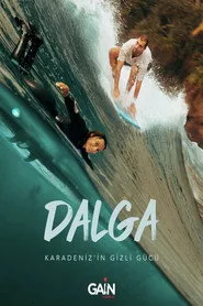 Dalga Karadeniz'in Gizli Gücü posteri