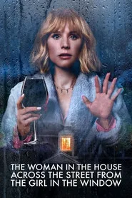 The Woman in the House Across the Street from the Girl in the Window posteri