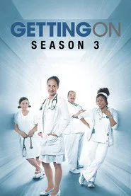 Getting On 3. sezon