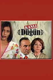 Kanlı Düğün posteri
