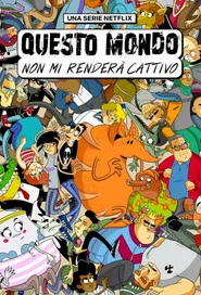 Questo mondo non mi renderà cattivo posteri