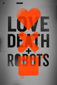 Love, Death & Robots 1. sezon